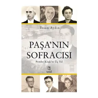 Paşa’nın Sofracısı Pembe Köşk’te Üç Yıl