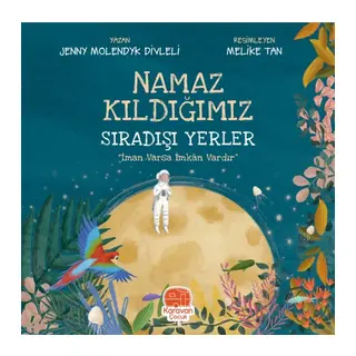 Namaz Kıldığımız Sıradışı Yerler
