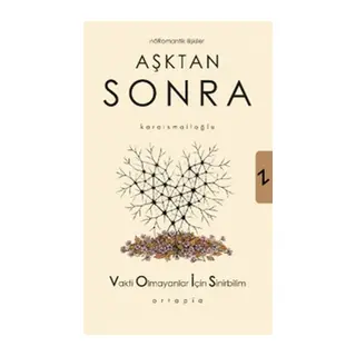 Aşktan Sonra Nöromantik İlişkiler