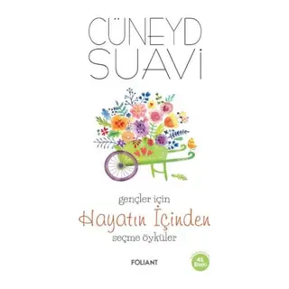 Gençler İçin Hayatın İçinden Seçme Öyküler