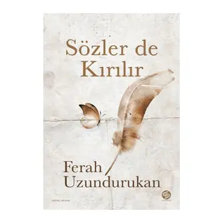 Sözler de Kırılır
