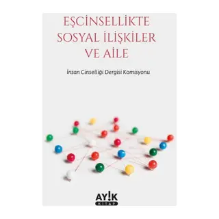 Eşcinsellikte Sosyal İlişkiler ve Aile