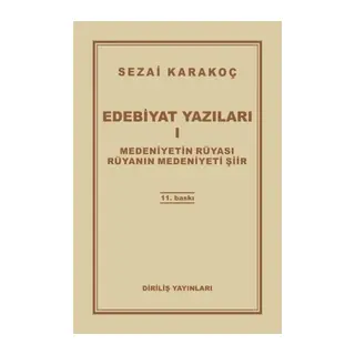 Edebiyat Yazıları 1 - Medeniyetin Rüyası - Rüyanın Medeniyeti Şiir