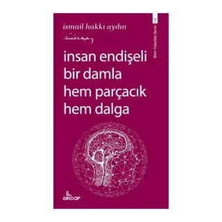 İnsan Endişeli Bir Damla Hem Parçacık Hem Daa