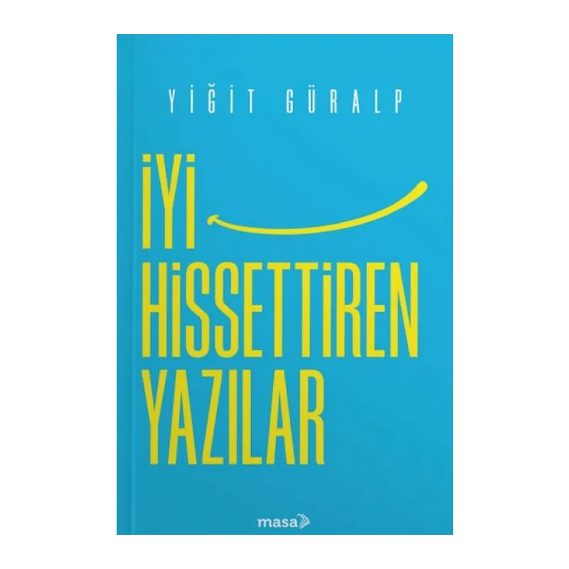 İyi Hissettiren Yazılar