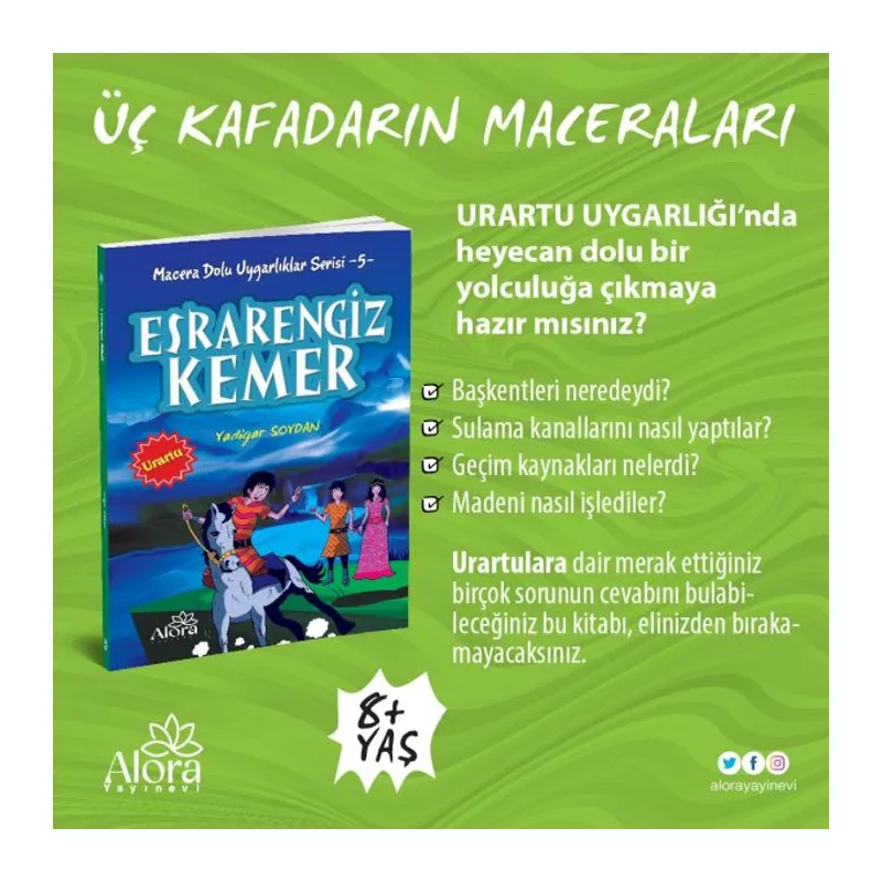Macera Dolu Uygarlıklar - 5 engiz Kemer - Urartu