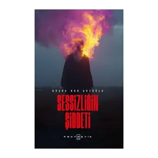 Sessizliğin Şiddeti