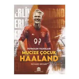 Mucize Çuk Haaland