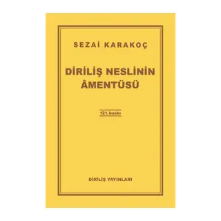 Diriliş Neslinin Amentüsü