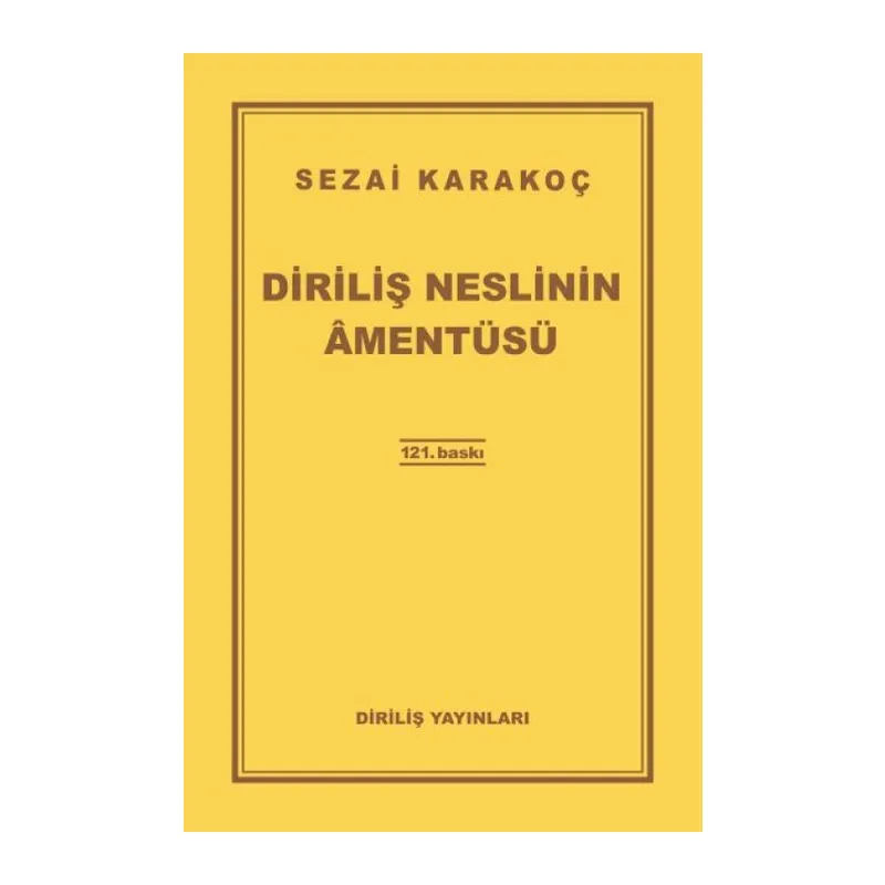Diriliş Neslinin Amentüsü