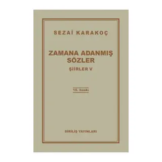 Şiirler 5 - Zamana Adanmış Sözler