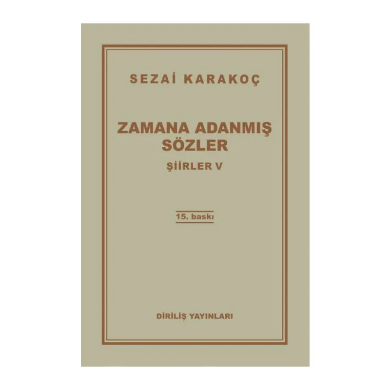 Şiirler 5 - Zamana Adanmış Sözler