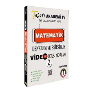 Tasarı TYT DGS KPSS ALES MSÜ Matematik Denklem Eşitsizlik Video Ders Notları
