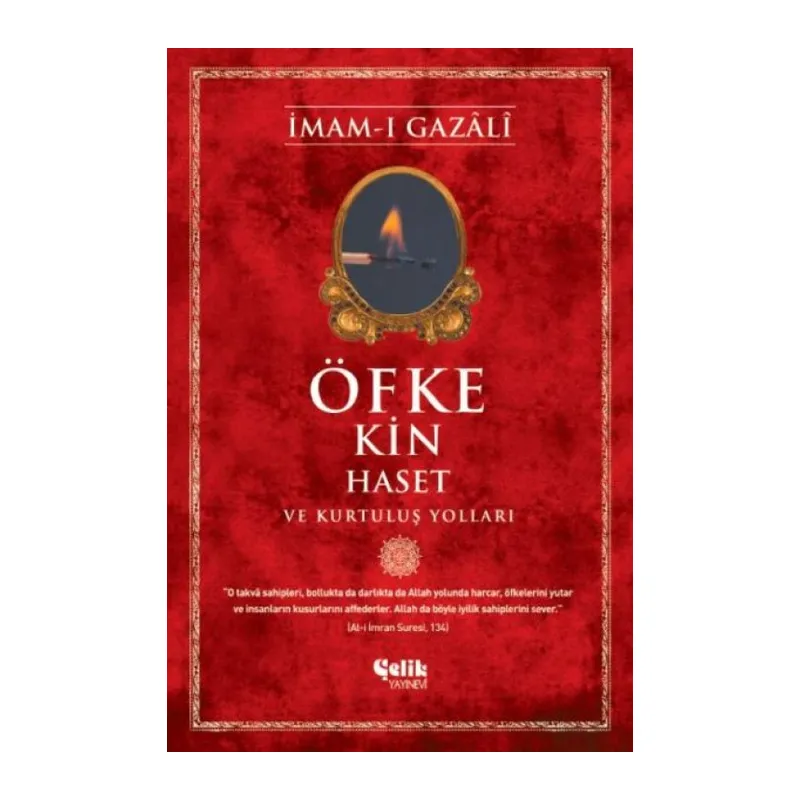 Öfke, Kin, Haset ve Kurtuluş Yolları