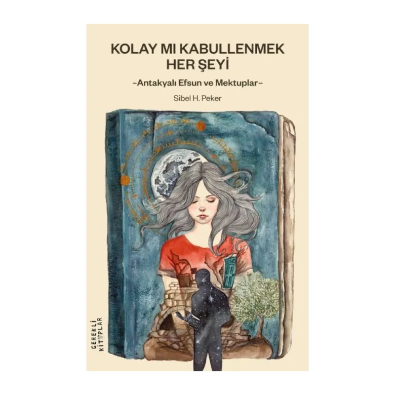 Kolay mı Kabullenmek Her Şeyi