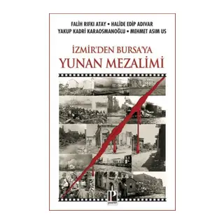 İzmir’den Bursa’ya Yunan Mezalimi