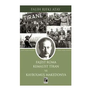 Faşist Roma Kemalist Tiran ve Kaybolmuş Makedonya