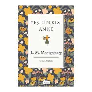 Yeşilin Kızı Anne (Bez Ciltli)