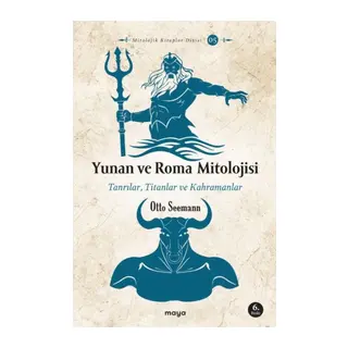 Yunan ve Roma Mitolojisi - Tanrılar, Titanlar ve Kahramanlar