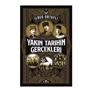 Yakın Tarihin Gerçekleri