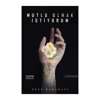 Mutlu Olmak İstiyorum