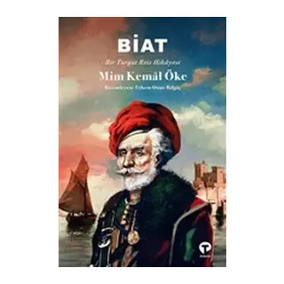 Biat - Bir Turgut Reis Hikayesi