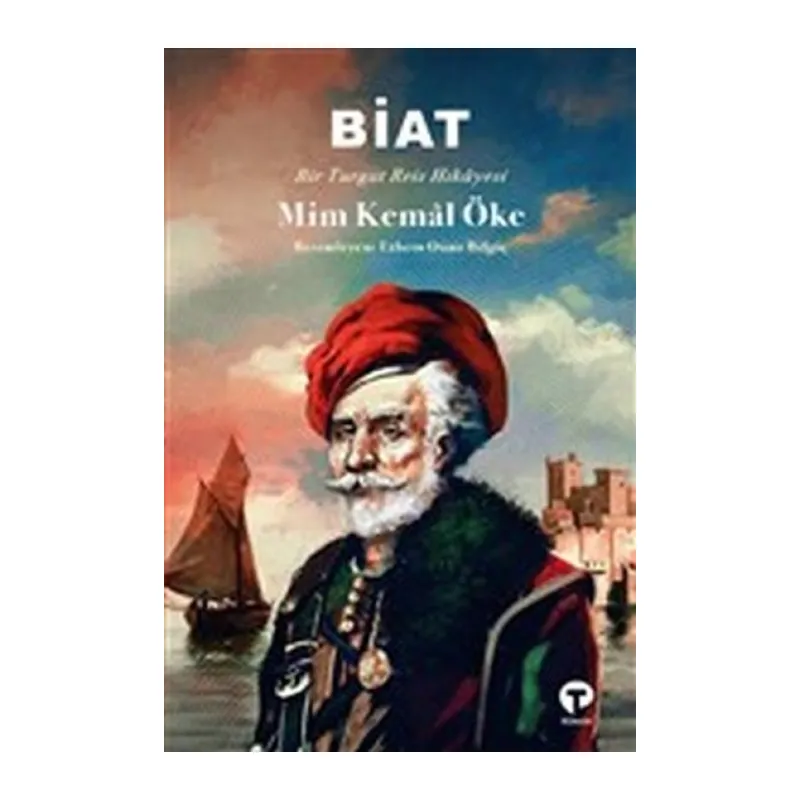 Biat - Bir Turgut Reis Hikayesi