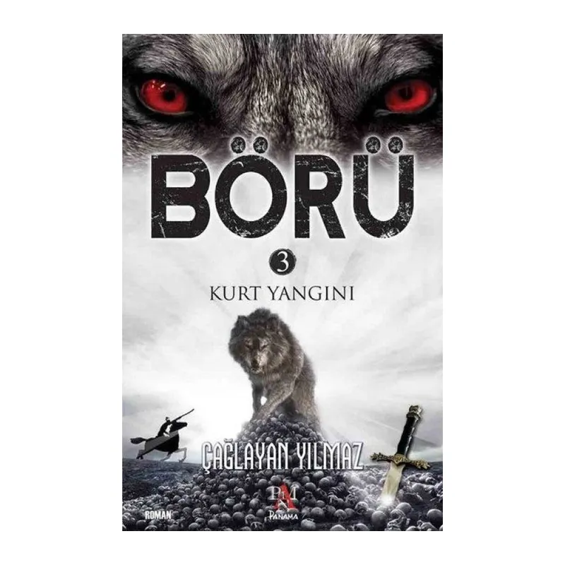 Börü 3 - Kurt Yangını
