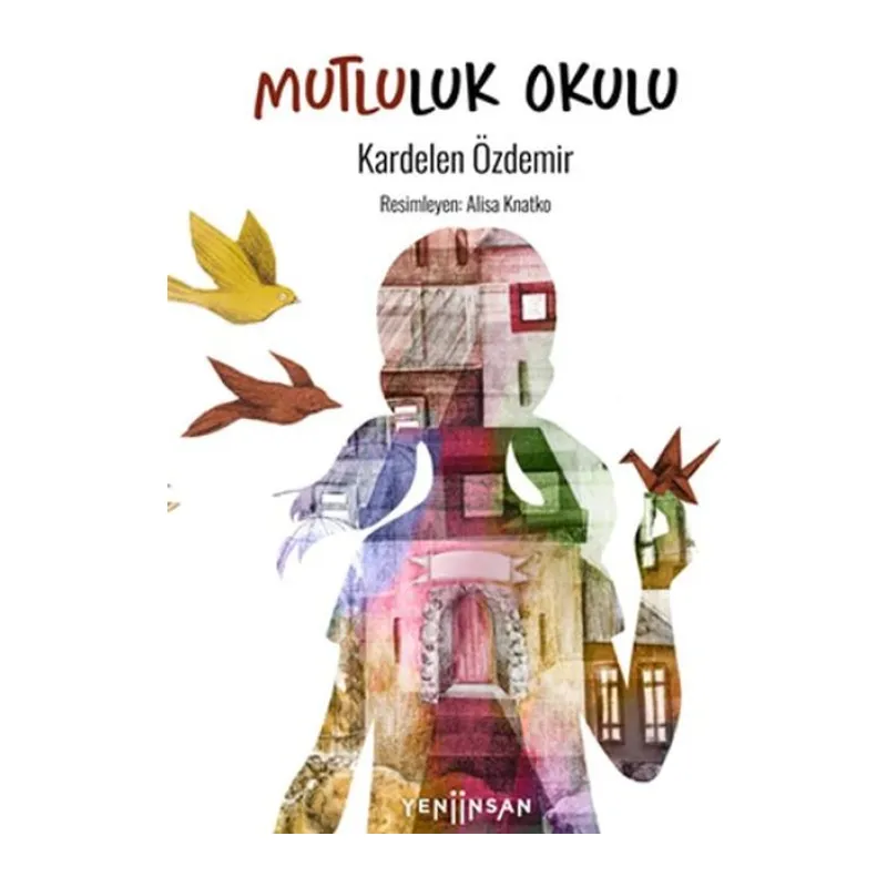 Mutluluk Okulu