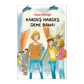 Kardeş Mardeş Deme Bana!
