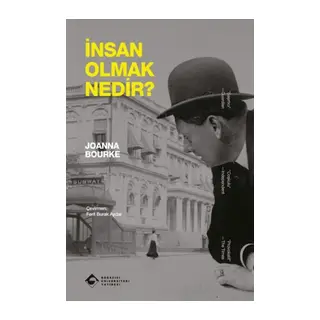 İnsan Olmak Nedir?
