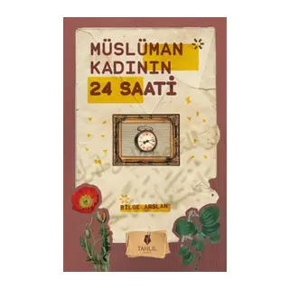 Müslüman Kadının 24 Saati