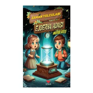 Zaman Yolcuları Ejderha Adası