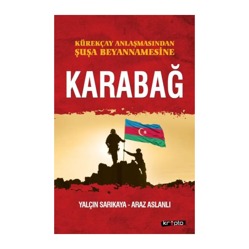 Kürekçay Anlaşmasından Şuşa Beyanamesine Karabağ