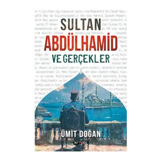 Sultan Abdülhamid Ve Gerçekler