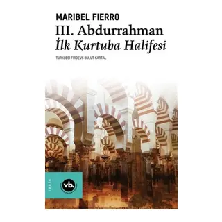 3. Abdurraan İlk Kurtuba Halifesi