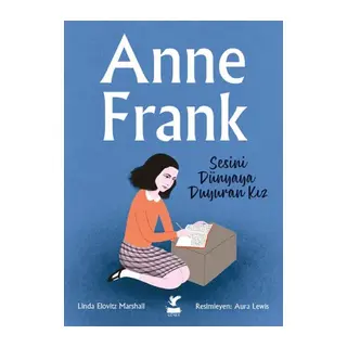 Anne Frank - Sesini Dünyaya Duyuran Kız