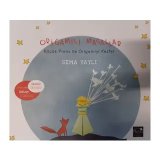 Origamili Masallar Küçük Prens İle Origamiyi Keşfet
