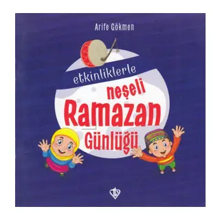 Etkinliklerle Neşeli Ramazan Günlüğü