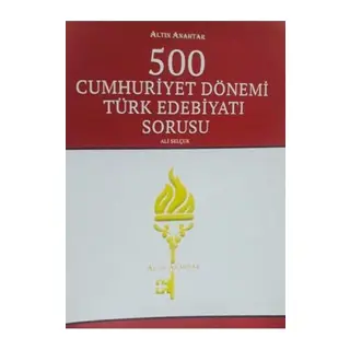 Altın 500 Cumhuriyet Dönemi Türk Edebiyatı Sorusu