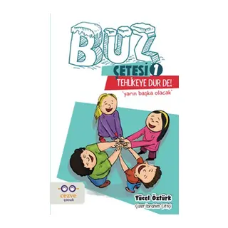 Buz Çetesi 1 - Tehlikeye Dur De!