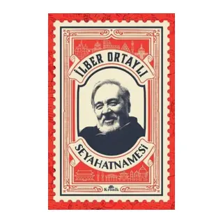 İlber Ortaylı Seyahatnamesi (Kartpostal li)