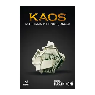 Kaos - Batı Hakimiyetinin Çöküşü