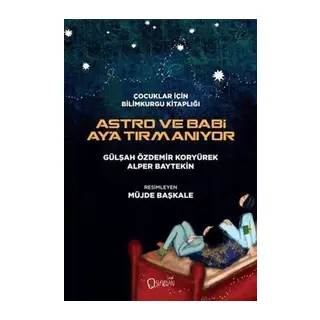 Astro ve Babi Ay'a Tırmanıyor