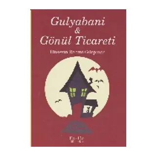 Gulyabani - Gönül Ticareti