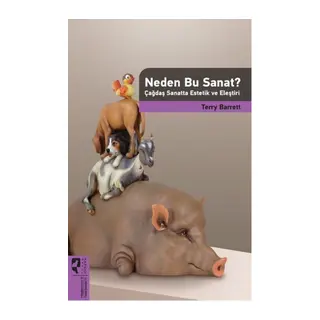 Neden Bu Sanat? Çağdaş Sanatta Es ve Eleştiri