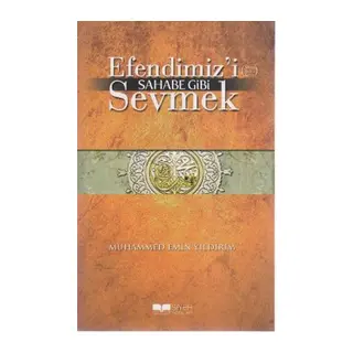 Emizi Sahabe Gibi Sevmek