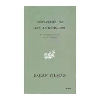 Gözyaşları ve Zeytin Ağaçları