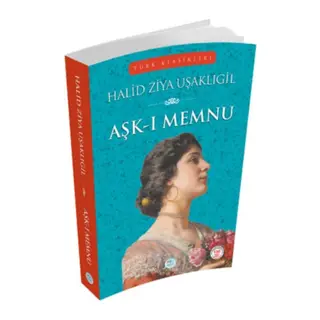 Türk Klasikleri - Aşk-ı Memnu