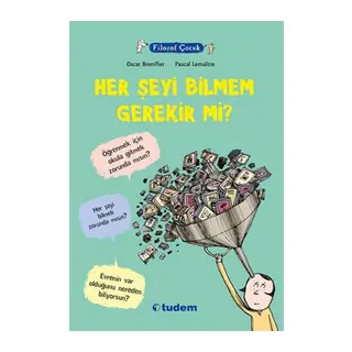 Filozof Çuk - Her Şeyi Bilmem Gerekir Mi?